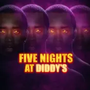 Five Nights At Diddy’s
