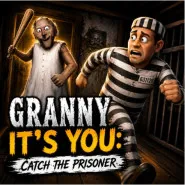 Granny It's You: Catch the Prisoner!